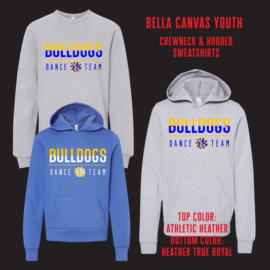 YOUTH Bulldogs Dance Team Crewneck & Hooded Sweatshirts[ Bella Canvas Brand ]